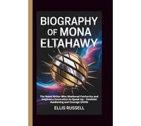 BIOGRAPHY OF MONA ELTAHAWY: The Rebel Writer Who Shattered Patriarchy and Inspired a Generation to Speak Up - Feminist Awakening and Courage (2025)