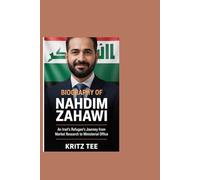 Biography of NAHDIM ZAHAWI: An Irad's Refugee's journey from Market research to Ministerial office