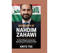 Biography of NAHDIM ZAHAWI: An Irad's Refugee's journey from Market research to Ministerial office