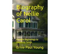 Biography of Nellie Carol: Humble Beginnings to Heavenly Songs