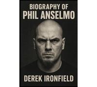 BIOGRAPHY OF PHIL ANSELMO: A LEGACY FORGED IN NOISE AND PASSION