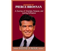 BIOGRAPHY OF PIERCE BROSNAN: A Journey of Stardom, Purpose, and Lasting Influence