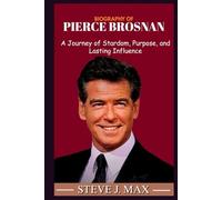 BIOGRAPHY OF PIERCE BROSNAN: A Journey of Stardom, Purpose, and Lasting Influence