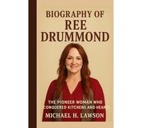 Biography of Ree Drummond: The Pioneer Woman Who Conquered Kitchens and Hearts