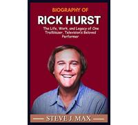 BIOGRAPHY OF RICK HURST: The Life, Work, and Legacy of One Trailblazer, Television’s Beloved Performer