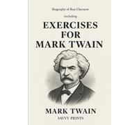 Biography of Ron Chernow: Including Exercises For Mark Twain