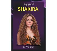 BIOGRAPHY OF SHAKIRA: The Voice That Changed the World, Rhythm, and Resilience