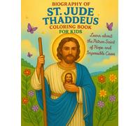 Biography of St. Jude Thaddeus: Coloring Book for Kids (Catholic Saints Biography Coloring Book)
