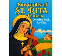 Biography of St. Rita of Cascia: Coloring Book for Kids