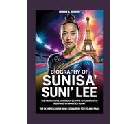 BIOGRAPHY OF SUNISA “SUNI” LEE: THE FIRST HMONG-AMERICAN OLYMPIC CHAMPION WHO REDEFINED GYMNASTICS GLORY The Olympic legend who conquered Tokyo and Paris