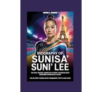 BIOGRAPHY OF SUNISA “SUNI” LEE: THE FIRST HMONG-AMERICAN OLYMPIC CHAMPION WHO REDEFINED GYMNASTICS GLORY The Olympic legend who conquered Tokyo and Paris