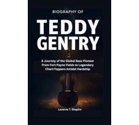 Biography of Teddy Gentry: A Journey of the Global Bass Pioneer From Fort Payne Fields to Legendary Chart-Toppers Amidst Hardship