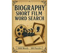 Biography Short Film Word Search Puzzle Book: 100 Word Finds, 2,000 Hidden Words & Answers: Word Seek Challenge for Adults & Teens - Brain Training, Stress-Relief & True-Life Cinema Facts