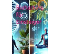 Biohacking für Einsteiger: Wie du mit einfachen Routinen deinen Körper und Geist auf Erfolg programmierst