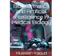 Bioinformatics and Artificial Intelligence In Medical Biology