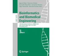 Bioinformatics and Biomedical Engineering: 12th International Conference, IWBBIO 2025, Gran Canaria, Spain, July 16-18, 2025, Proceedings, Part I (Lecture Notes in Computer Science, 16050)