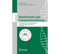 Bioinformatics and Computational Biology: 21st Brazilian Conference, X-Meeting 2025, João Pessoa, Brazil, June 3-6, 2025, Proceedings: 16037 (Lecture Notes in Bioinformatics)