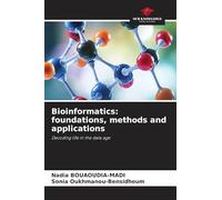 Bioinformatics: foundations, methods and applications