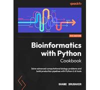 Bioinformatics with Python Cookbook: Solve advanced computational biology problems and build production pipelines with Python and AI tools