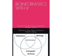 BIOINFORMATICS WITH R: Data-Driven Genomics and Computational Biology in Practice