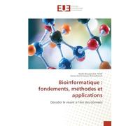 Bioinformatique: fondements, méthodes et applications