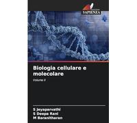 Biologia cellulare e molecolare: Volume II