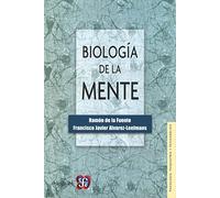 BIOLOGÍA DE LA MENTE: 151 (Psicologia Y Psicoanalisis)