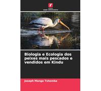 Biologia e Ecologia dos peixes mais pescados e vendidos em Kindu