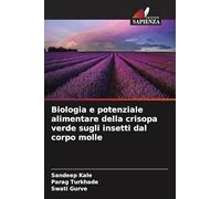 Biologia e potenziale alimentare della crisopa verde sugli insetti dal corpo molle