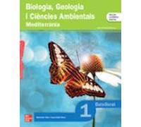 Biologia Geologia I Ciències Ambientals. 1r Batxillerat Mediterrània