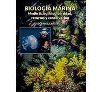 Biología marina: Medio físico, biodiversidad, recursos y conservación: 88 (Ciencias)
