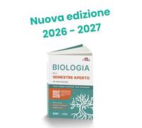 Biologia per il semestre filtro. Teoria, mappe concettuali, quiz commentati