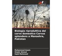 Biologia riproduttiva del corvo domestico Corvus splendens a Mansehra, Pakistan
