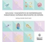 Biología Y Diagnóstico De Enfermedades Parasitarias Humanas Relevantes