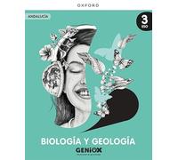 Biología y Geología 3º ESO. Libro del estudiante. GENiOX Situaciones de aprendizaje (Andalucía)