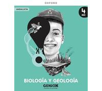 Biología y Geología 4º ESO. Libro del estudiante. GENiOX Situaciones de aprendizaje (Andalucía)