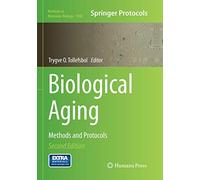 Biological Aging: Methods and Protocols: 1048 (Methods in Molecular Biology)
