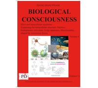 Biological Consciousness, Volume 4: DNA and intracellular equations. The intracellular structure: Nucleus, endoplasmic reticulum, Golgi apparatus, mitochondria, … shaped by forces, 1st Edition