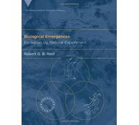 Biological Emergences: Evolution by Natural Experiment (Vienna Series in Theoretical Biology)