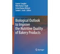 Biological Outlook to Improve the Nutritive Quality of Bakery Products