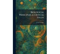 Biological Principles a Critical Study