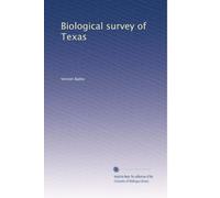 Biological survey of Texas
