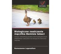 Biologiczne zwalczanie mączlika Bemisia tabaci: Izolacja i identyfikacja grzybów entomopatogenicznych, drapieżników i pasożytów oraz biologiczne ... oraz biologiczne zwalczanie m¿czlika