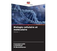 Biologie cellulaire et moléculaire: Volume - I
