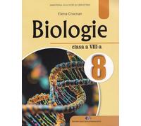 Biologie - Clasa 8 - Manual - Elena Crocnan
