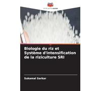 Biologie du riz et Système d'intensification de la riziculture SRI