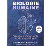 Biologie humaine : principes d'anatomie et de physiologie - 12e édition: Manuel + version numérique 5 ans (SCIENCES)