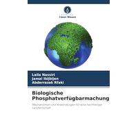 Biologische Phosphatverfügbarmachung: Mechanismen und Anwendungen für eine nachhaltige Landwirtschaft