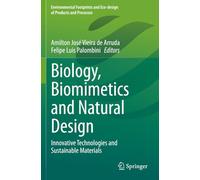Biology, Biomimetics and Natural Design: Innovative Technologies and Sustainable Materials