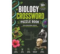 Biology Crossword Puzzle: 50+ Biology Crossword Puzzles for Students, Teens, Adults & Science Lovers | Great for Vocabulary Building, Test Prep, Brain ... & Classroom Learning | 6 x 9 in | 120 Pages